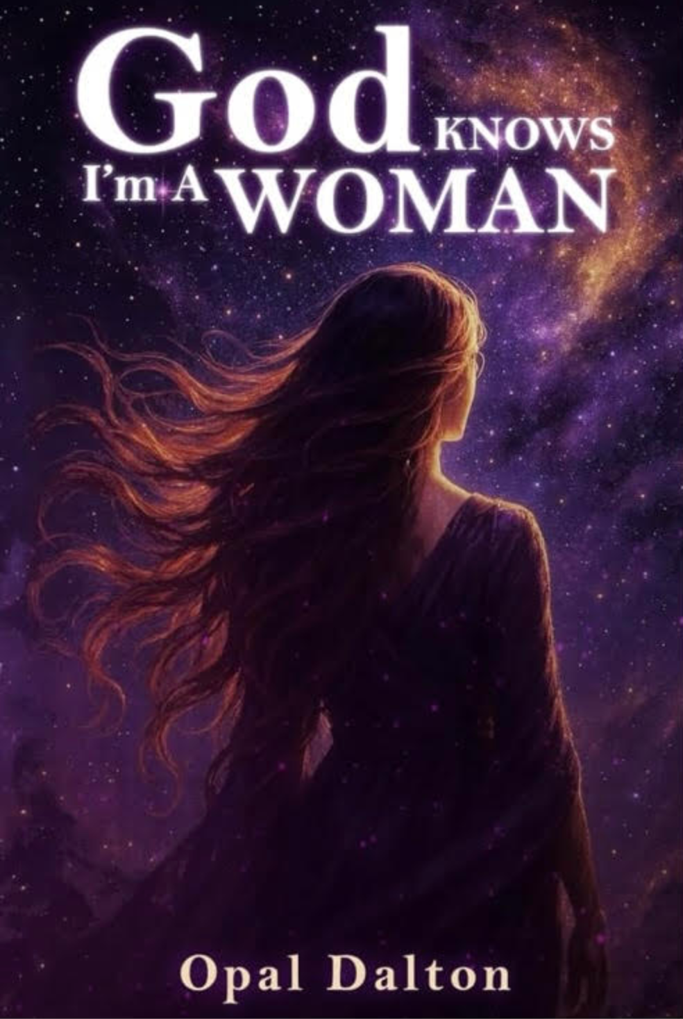 God Knows I Am A Woman